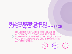 Fluxos essenciais de automação no e-commerce