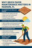 Why Brick Paver Maintenance Matters in Hudson, FL