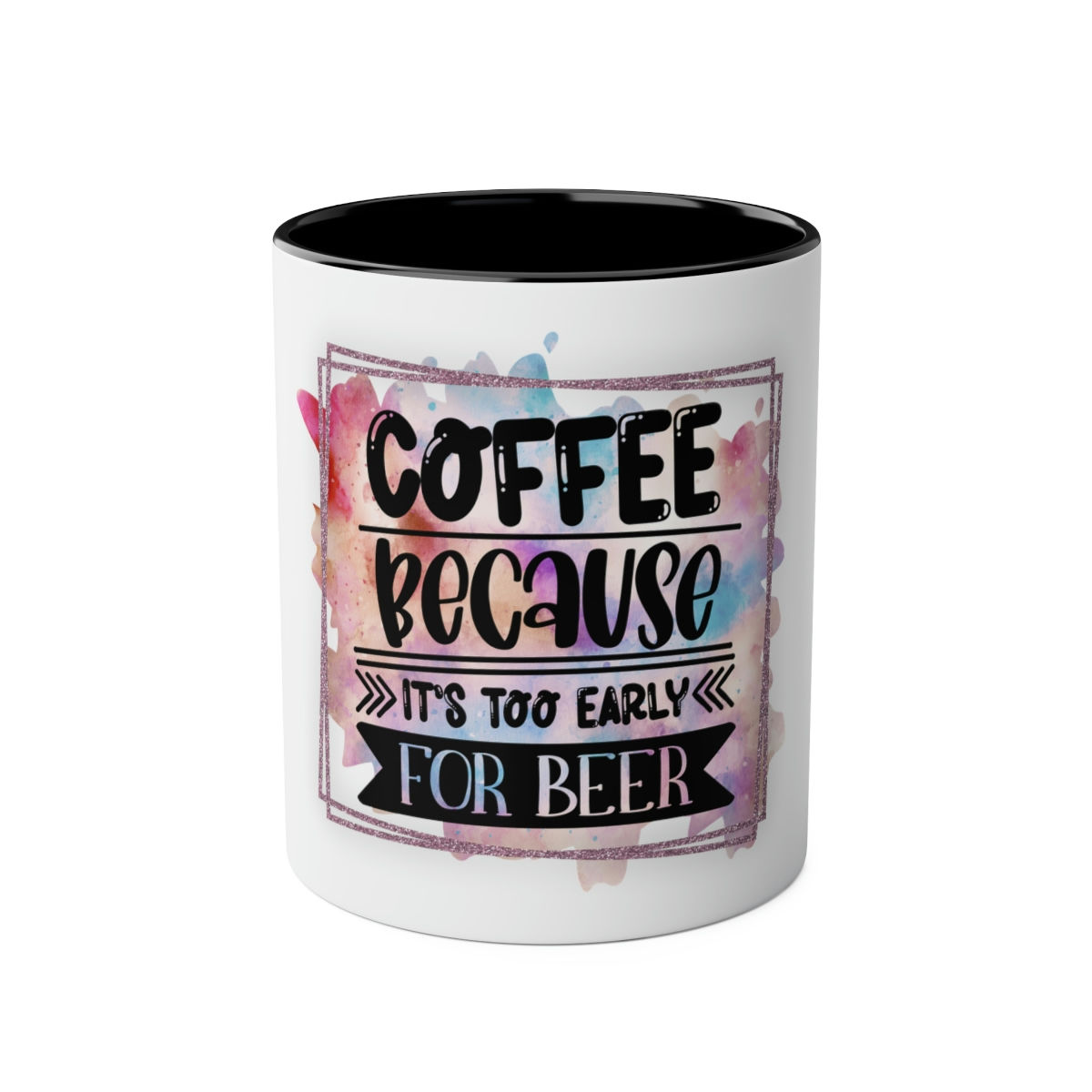 Coffee Because Two-Tone Coffee Mugs, 11oz