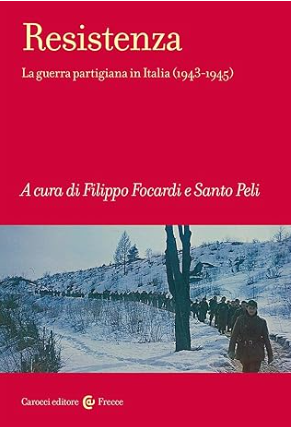 Resistenza. La guerra partigiana in Italia (1943-1945)