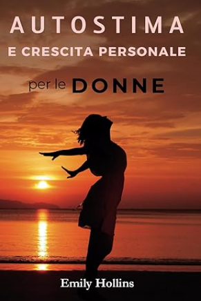Autostima e Crescita Personale per le Donne