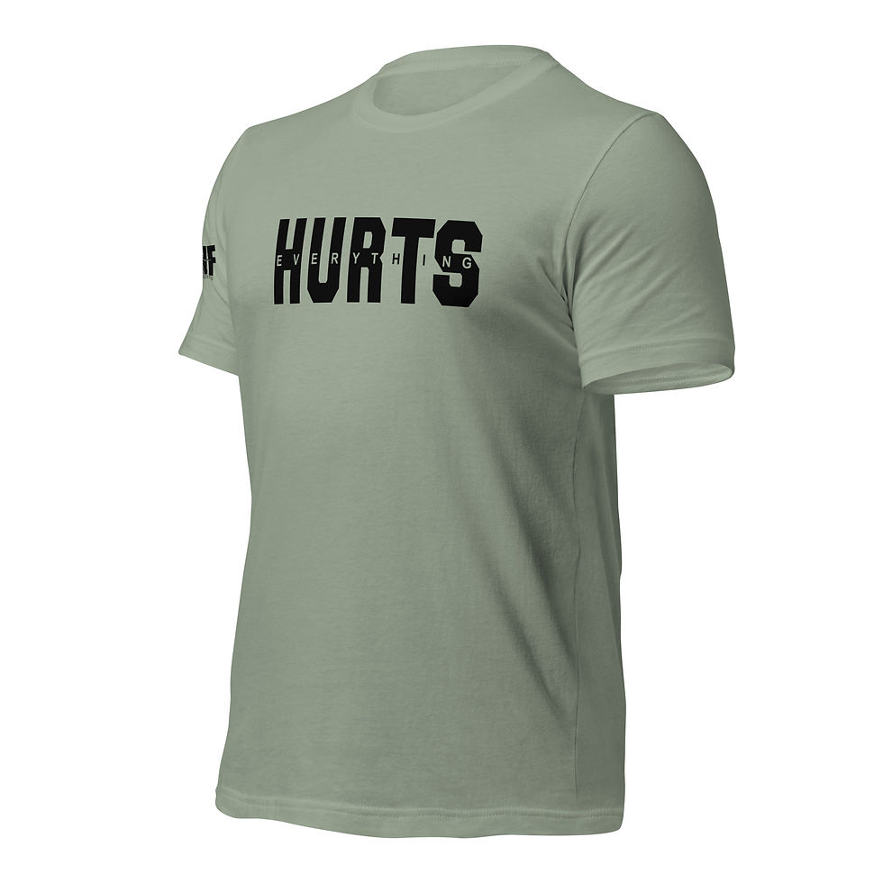 Thumbnail: EVERYTHING HURTS Unisex Tshirt