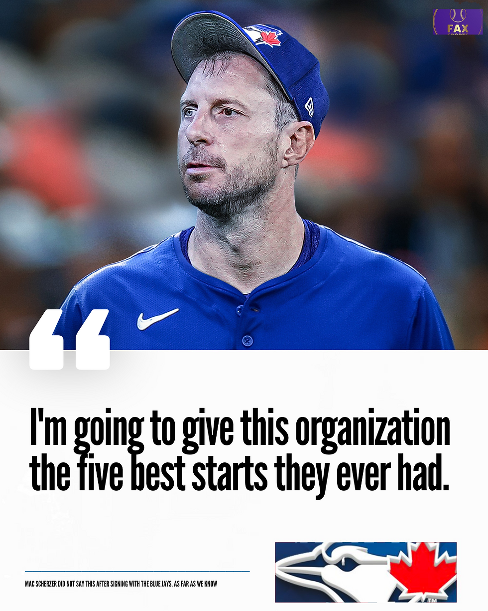 Max Scherzer in a blue jersey and cap. Text reads, "I'm going to give this organization the five best starts they ever had." Blue Jays logo present. FAX Sports logo visible.