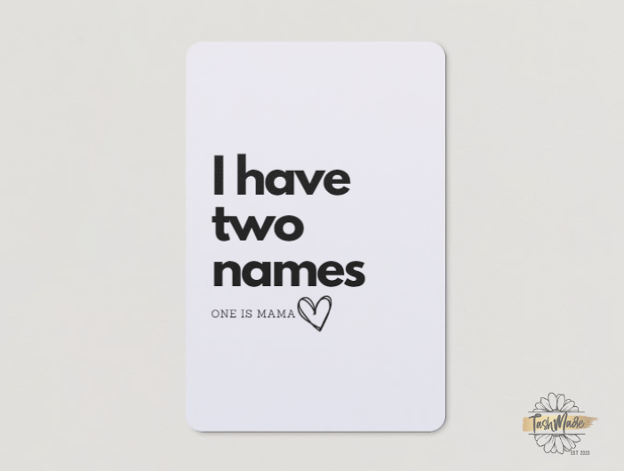 I Have Two Names One Is Mama Magnet