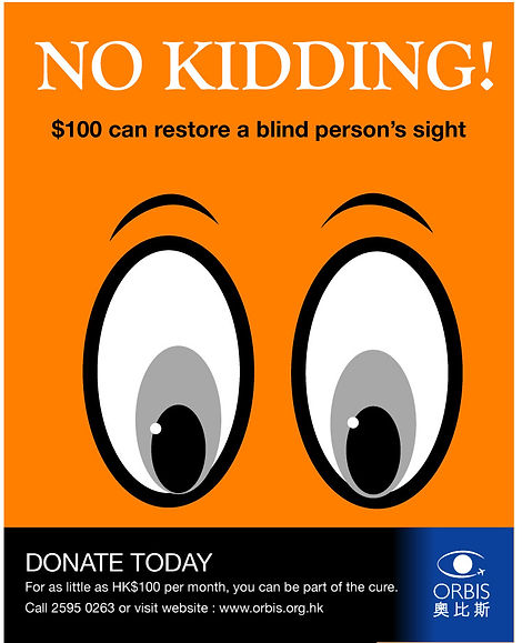 A poster to encourage donations for orbis, a charity restoring eye sight