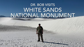 Dr. Bob Visits White Sands National Monument