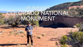 Dr. Bob Visits the Colorado National Monument