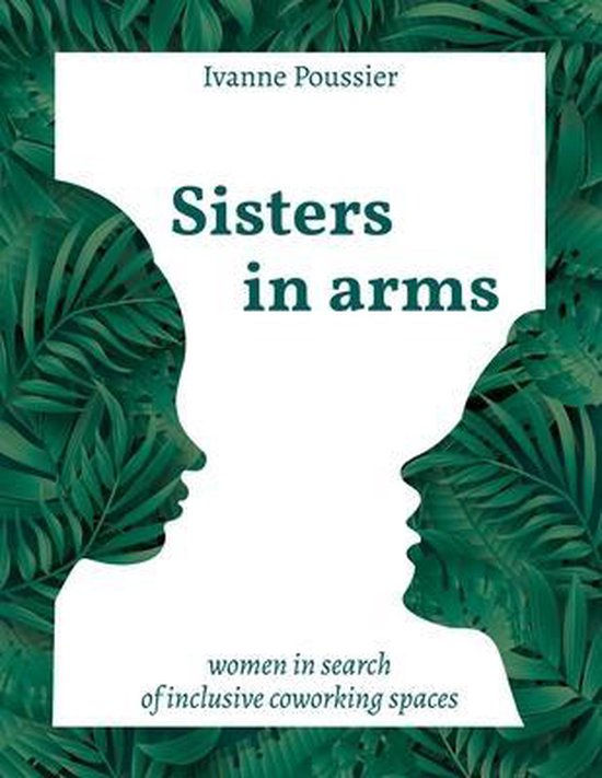 Sisters in arms, women in search of inclusive coworking spaces, european coworking, belgian coworking women, brussels coworking women, The Rise of All-Female Coworking Spaces, Womade, womadebrussels, coworking, coworking spaces, all-women, only women, entrepreneurs, female entrepreneurs