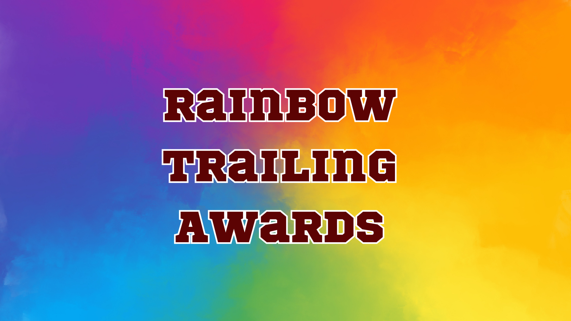 Rainbow Trailing Awards