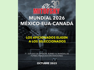 Séptima encuesta rumbo al mundial 2026: Los aficionados eligen seleccionados, octubre 2025