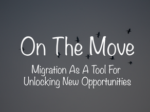 On The Move: Migration As A Tool For Unlocking New Opportunities
