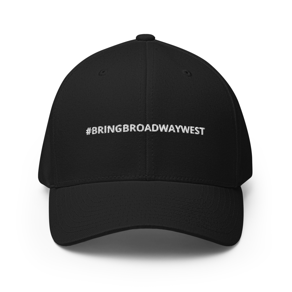 #BringBroadwayWest Cap