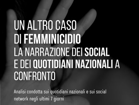 Un altro caso di femminicidio: la narrazione dei social e dei quotidiani a confronto