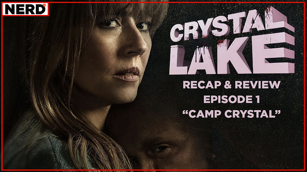 Crystal Lake - Episode 1, "Camp Crystal" - Review & Recap