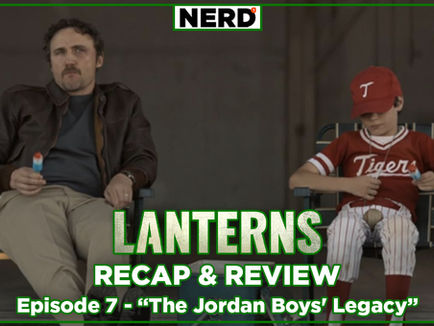 A young Hal Jordan and his father eating popsicles with the text Lanterns Recap & Review