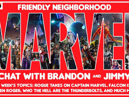 Marvel Chat: Rogue vs. Captain Marvel, Falcon is no Steve Rogers, Thunderbolts(?) and Much More!