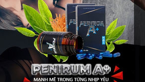Thuốc Penirum A+ chi phối cuộc “Yêu” hoàn hảo