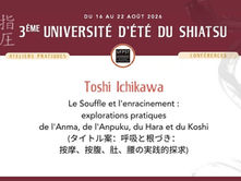 Le Souffle et l'enracinement : explorations pratiques del'Anma, de l'Anpuku, du Hara et du Koshi(タイトル案:呼吸と根づき:按摩、按腹、肚、腰の実践的探求)