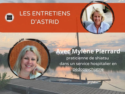 Interview de Mylène Pierrard, praticienne de shiatsu dans un service hospitalier en pédopsychiatrie