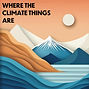 where the climate things are.jpg