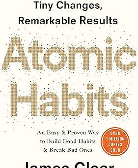 Mastering the Art of Transformation: How "Atomic Habits" Aligns with Our Personal Growth Journey