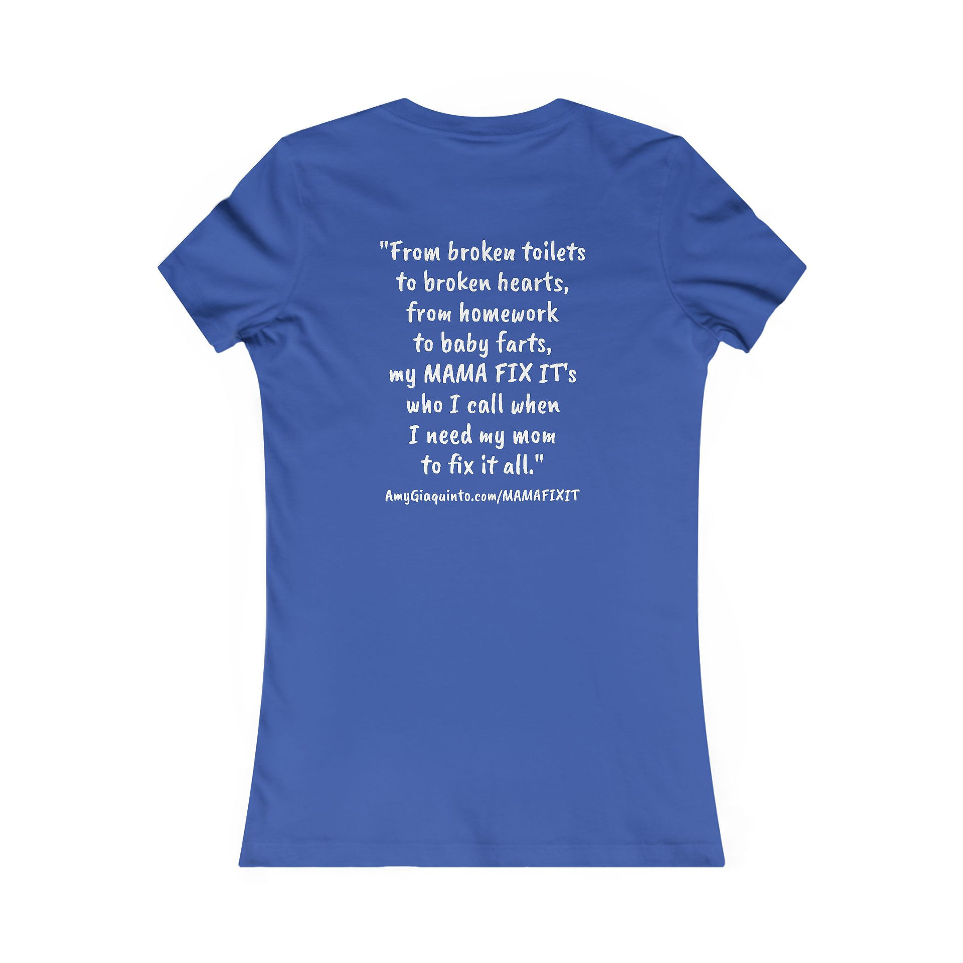 Back of I LOVE MY MAMA FIX IT! Fitted Tee