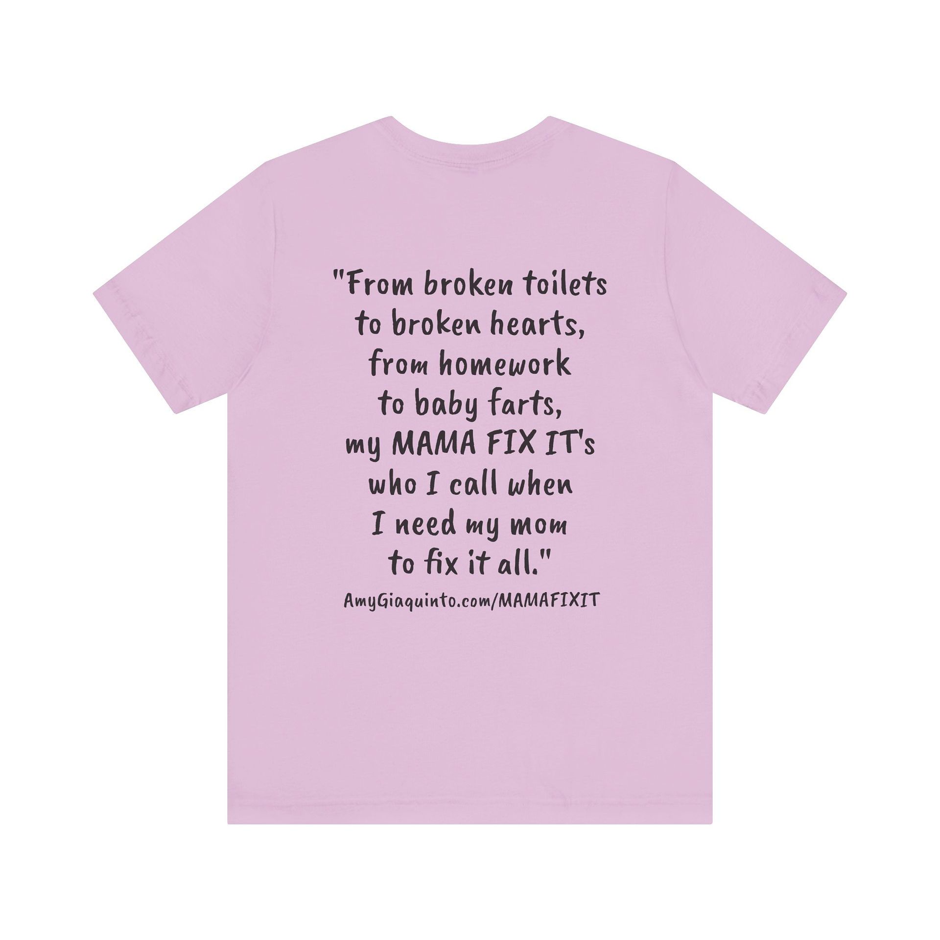 Back of I LOVE MY MAMA FIX IT T-Shirt
