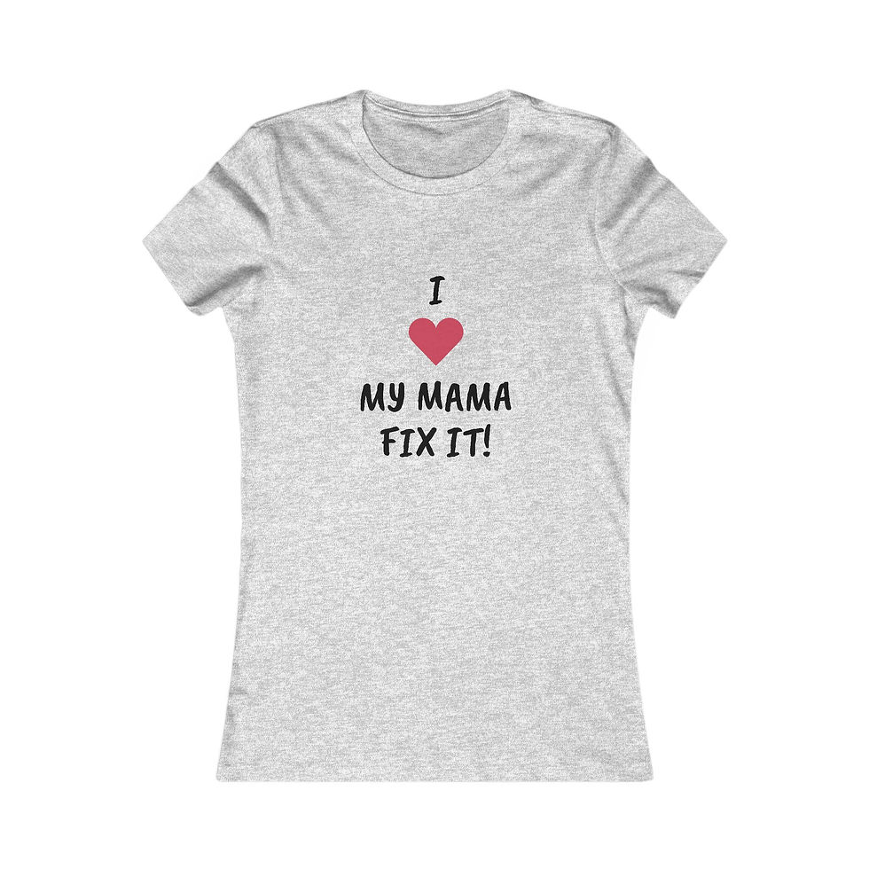 Thumbnail: I Love My MAMA FIX IT Fitted Scoop Neck Short Sleeve Tee