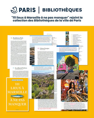 EDITION | "111 LIEUX A NE PAS MANQUER A MARSEILLE" REJOINT LES BIBLIOTHEQUES DE PARIS