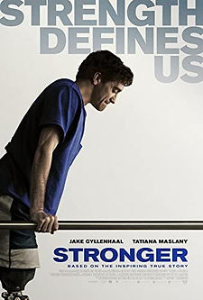 Stronger (2017) true story movie about Jeff Bauman, true story film poster