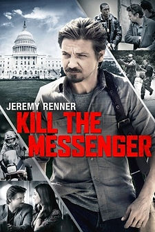 Kill the Messenger (2014) true crime movie based on a true story about journalist Gary Webb, CIA, 1980s operation smuggling crack cocaine, movie poster