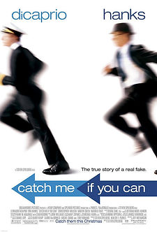 Catch Me if You Can (2002) true crime film, based on a true story movie poster.jpg