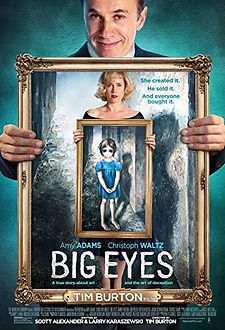 Big Eyes (2014) true crime, artist biography, based on a true story movie poster.jpg