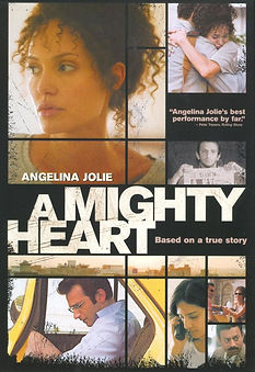 A Mighty Heart (2007) movie based on a true story about Mariane Pearl and Daniel Pearl journalist, Angelina Jolie movie poster
