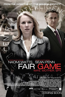 Fair Game (2010) movie based on a true story about CIA operative Valerie Plame, film poster