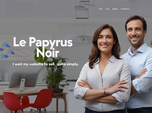 Antoine, chef d'entreprise "Je veux que mon site web vende, tout simplement." Le Papyrus noir est votre partenaire
