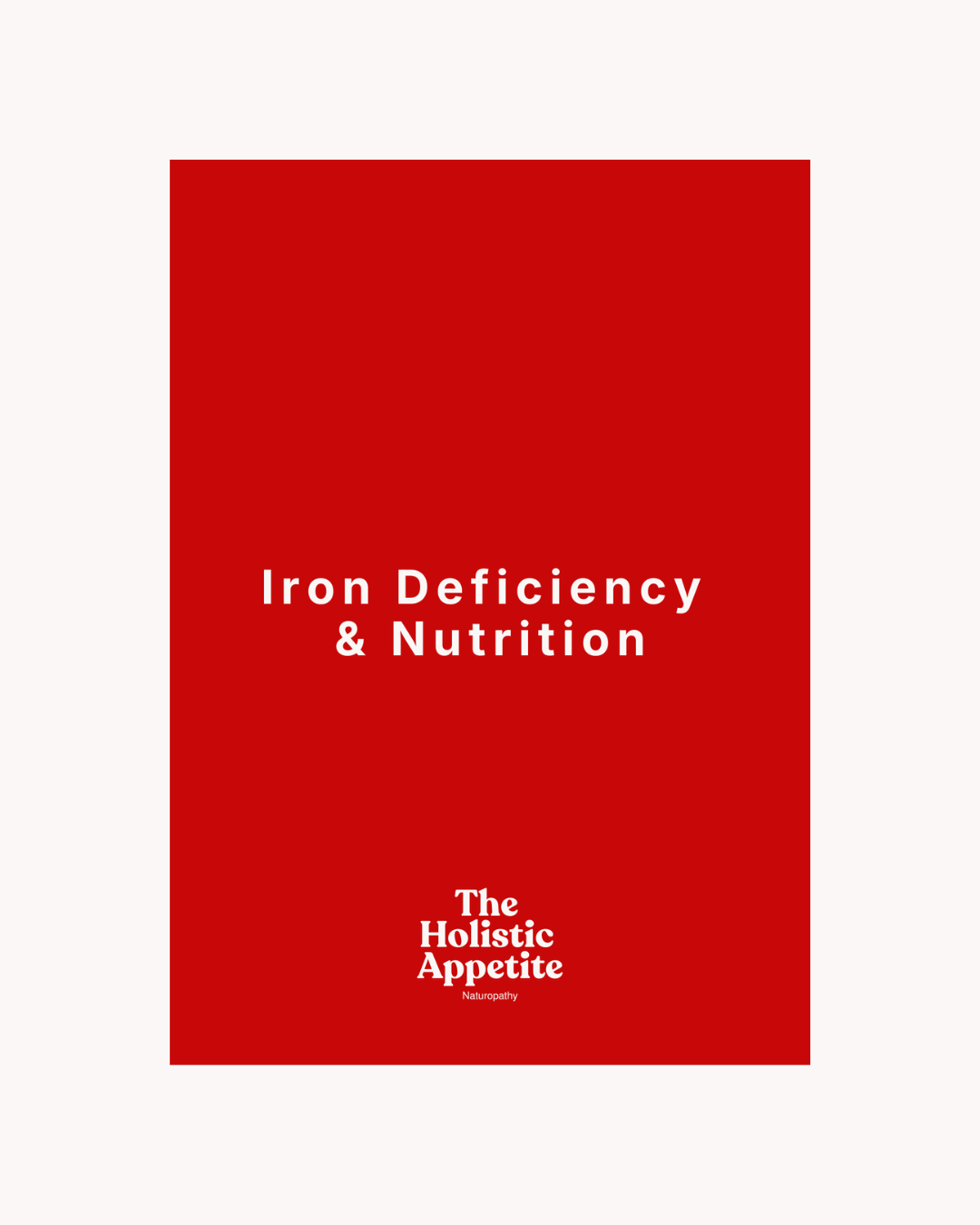 Iron Deficiency & Nutrition Mini eBook