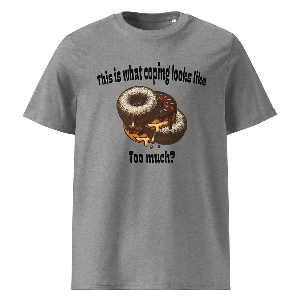 Thumbnail: Short sleeve grey t-shirt that says "This is what coping looks like" with image of donuts