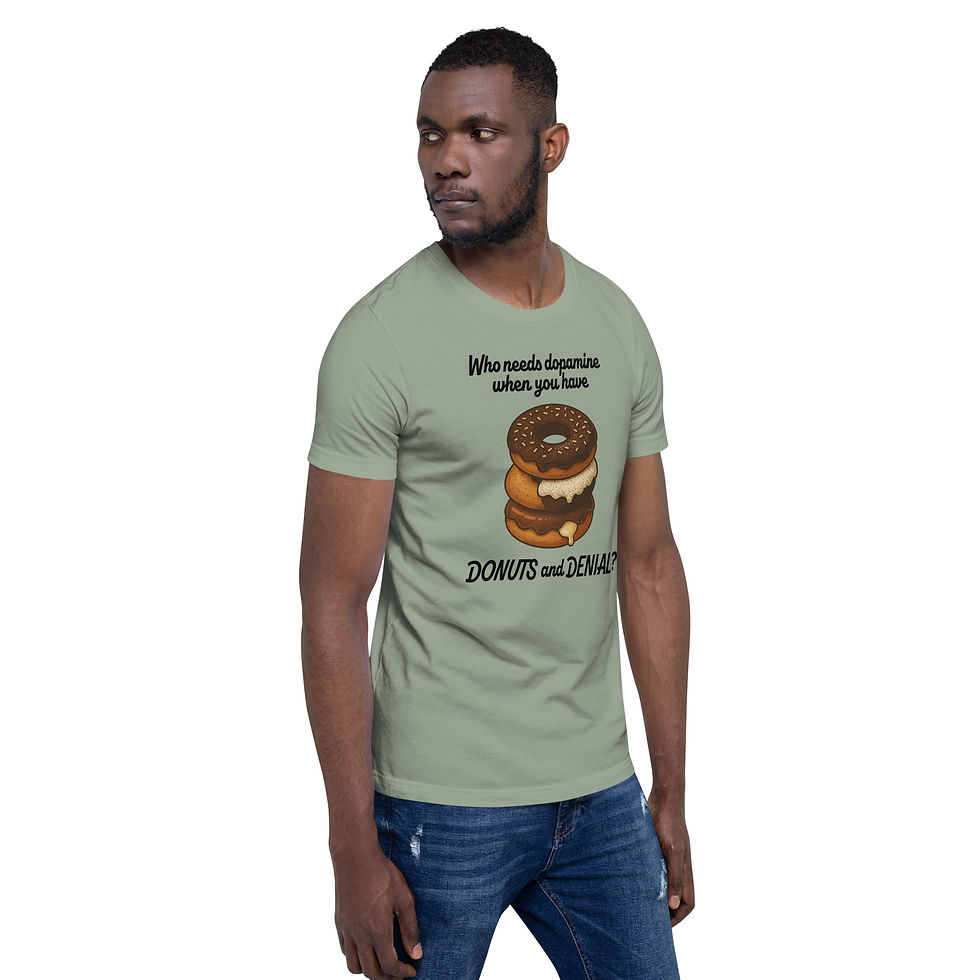 Thumbnail: woman in short sleeve green tee that says: who needs dopamine when you have donuts and denial
