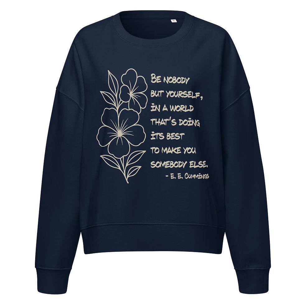 Blue Woman's Crew Neck Sweatshirt with Be Nobody but yourself quote by e.e. Cummings