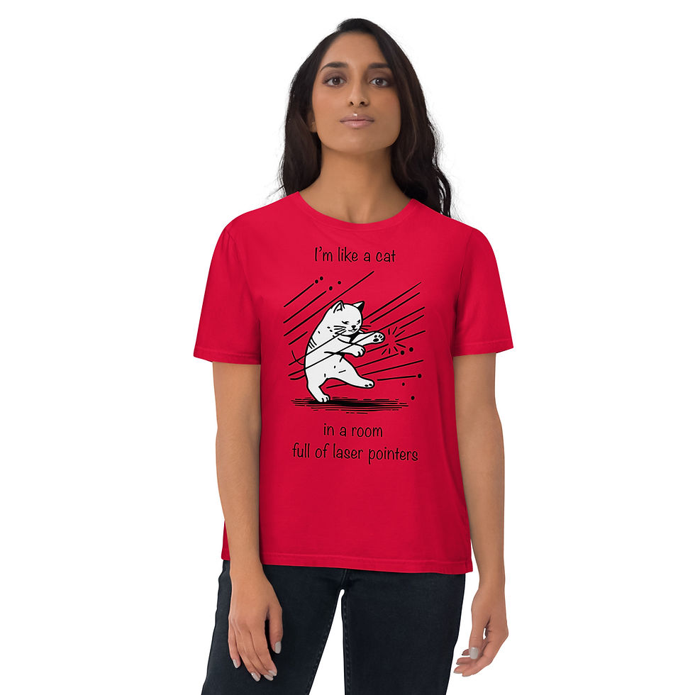 Thumbnail: woman in red short sleeve tee that says "I'm like a cat in a room full of laser pointers"