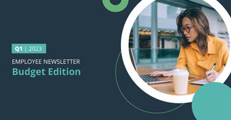 Q1 2023 Employee Newsletter: Budget Edition