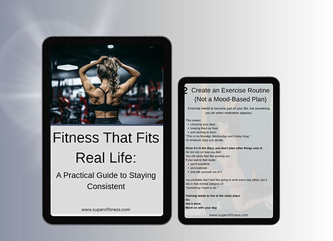 A guide showing Fitness That Fits real Life available at supero fitness