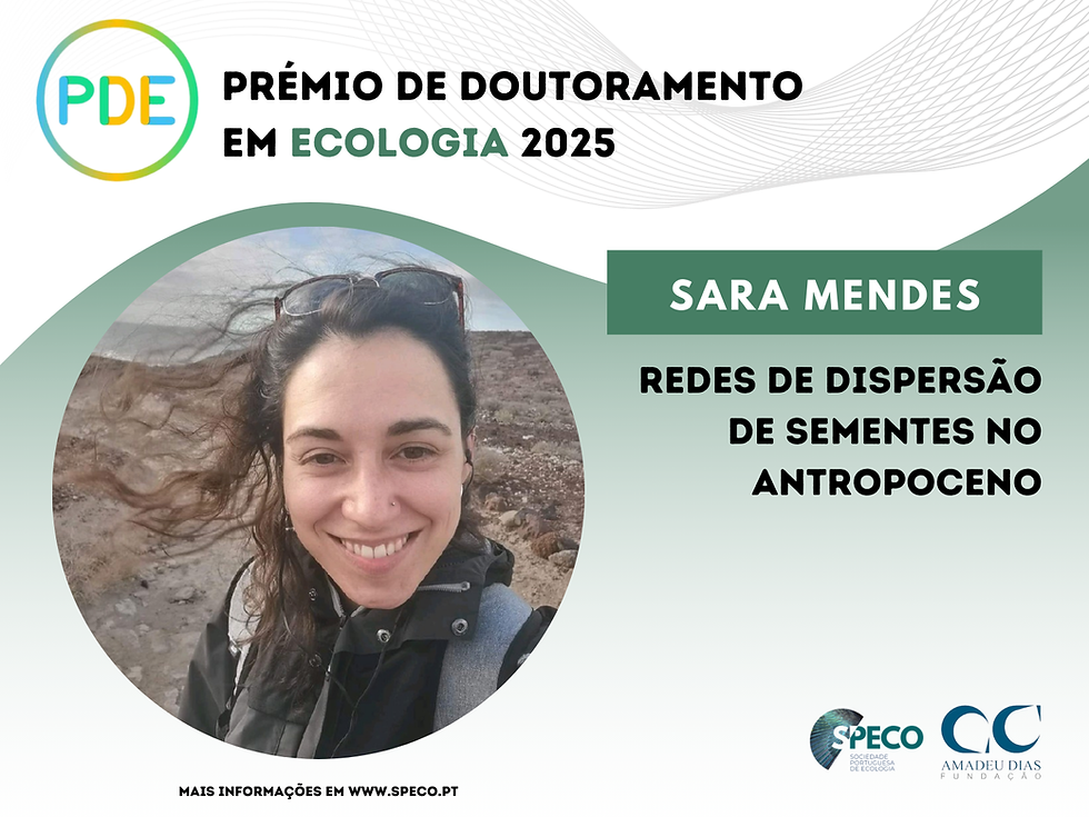 Prémio de Doutoramento em Ecologia 2025 | Entrevista a Sara Mendes, 2ª Classificada