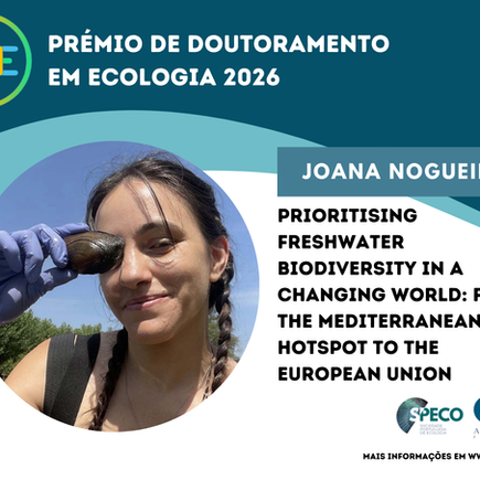 Prémio de Doutoramento em Ecologia 2026 | Entrevista a Joana Nogueira, 2ª Classificada