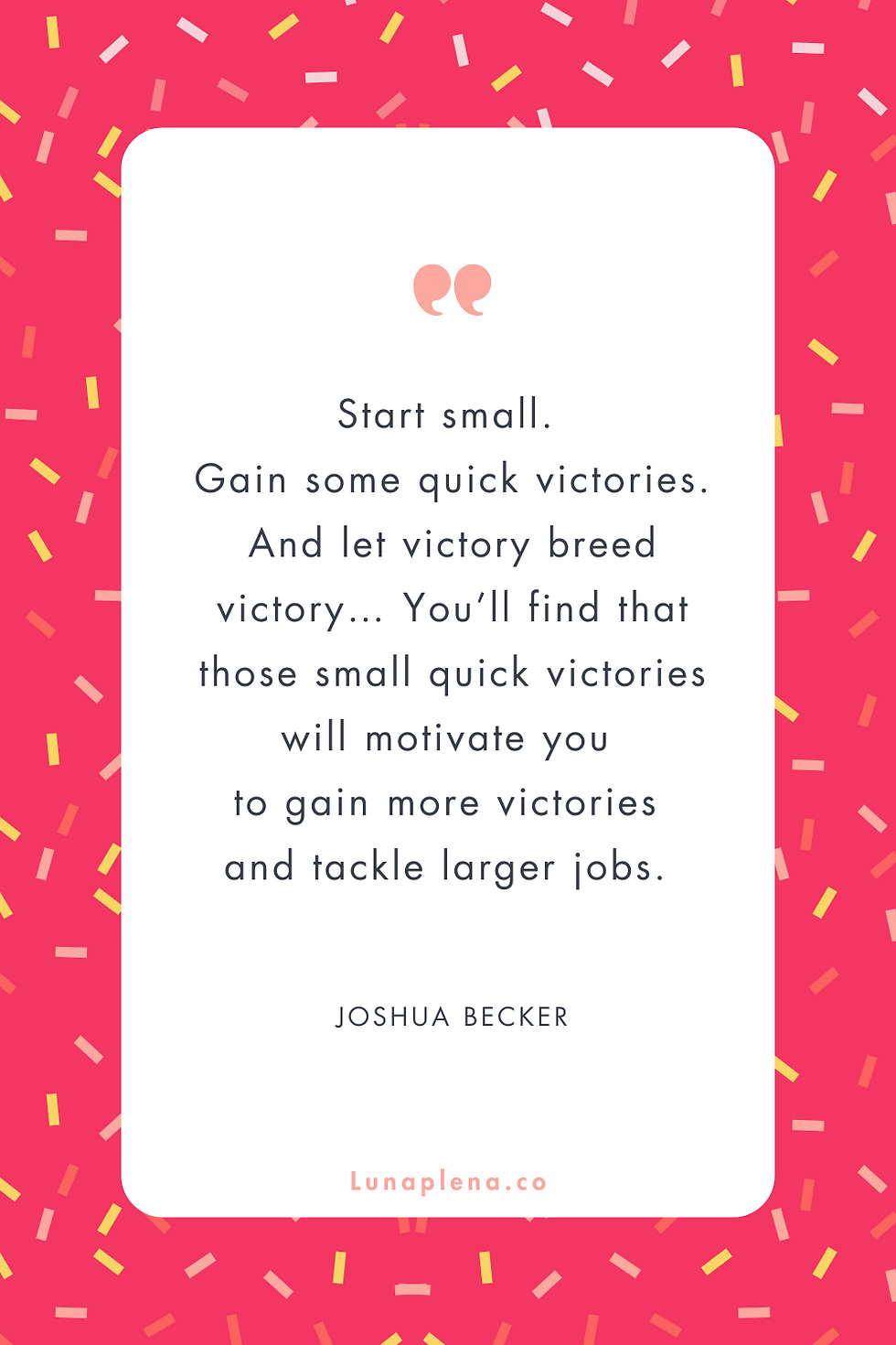 An inspiring quote on a confetti-filled background, emphasizing that success is achieved through a series of small wins.