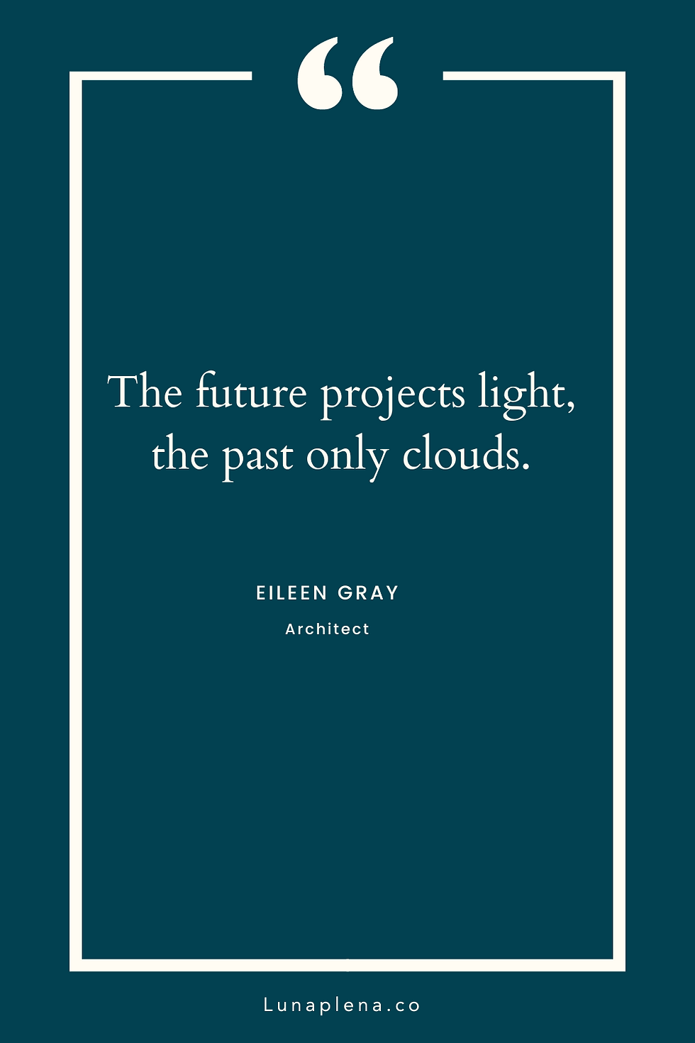 A quote by a female architect Eileen Gray against a navy blue background