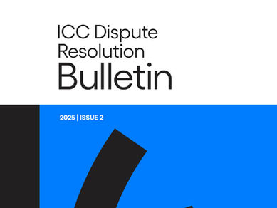 ICC Dispute Resolution Bulletin 2025年第2期出刋啦!