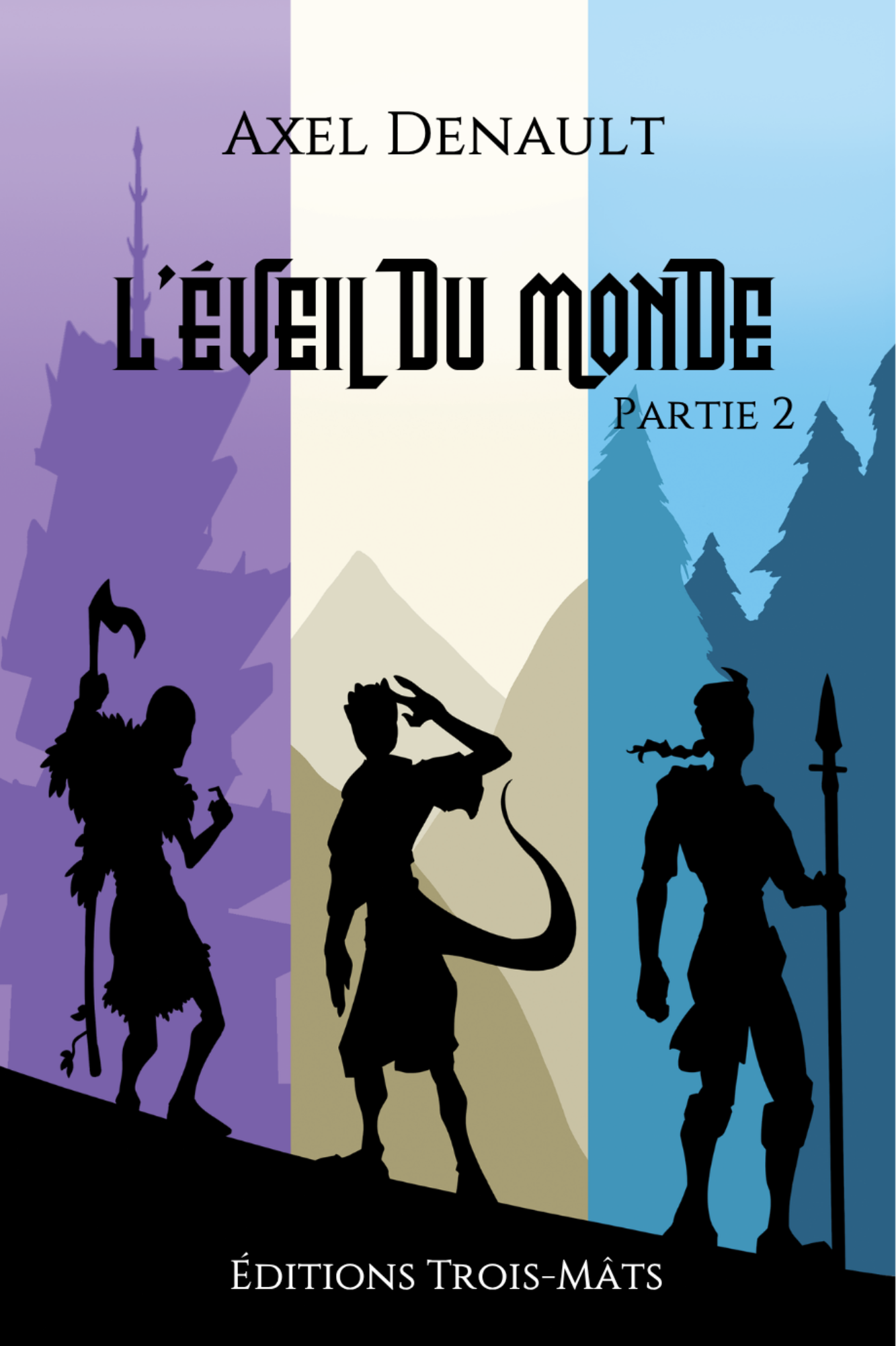 L'éveil du monde Intégrale partie2