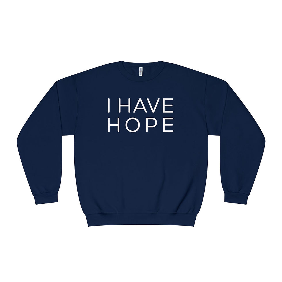 Thumbnail: I HAVE HOPE Sweatshirt